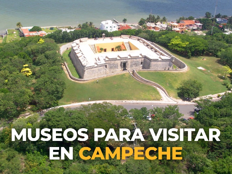 Museos para visitar en Campeche